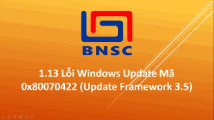 1.13 Lỗi Windows Update Mã 0x80070422 (Update Framework 3.5)