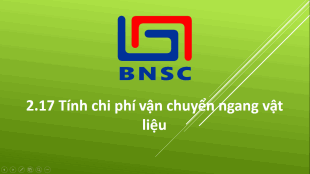 2.17 Tính chi phí  vận chuyển ngang vật liệu