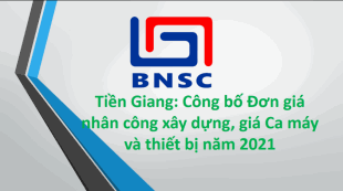 Tiền Giang: Công bố Đơn giá nhân công, giá ca máy năm 2021