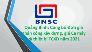 Quảng Bình: Công bố Đơn giá nhân công, giá ca máy năm 2021