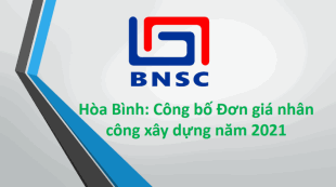 Hòa Bình: Công bố Đơn giá nhân công xây dựng năm 2021