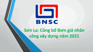 Sơn La: Công bố Đơn giá nhân công xây dựng năm 2021