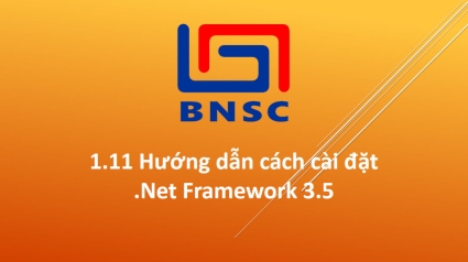 1.11 Hướng dẫn cài đặt .Net Framework 3.5