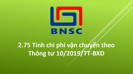 2.75 Tính chi phí vận chuyển theo Thông tư 10/2019/TT-BXD