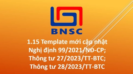1.15 Cập nhật Nghị định 99/2021/NĐ-CP; Thông tư 27/2023/TT-BTC; Thông tư 28/2023/TT-BTC